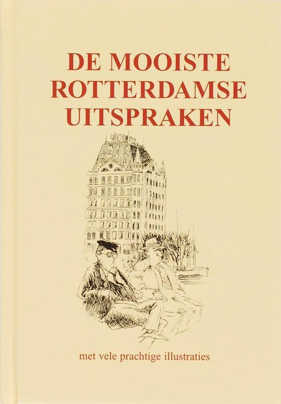 De mooiste Rotterdamse uitspraken