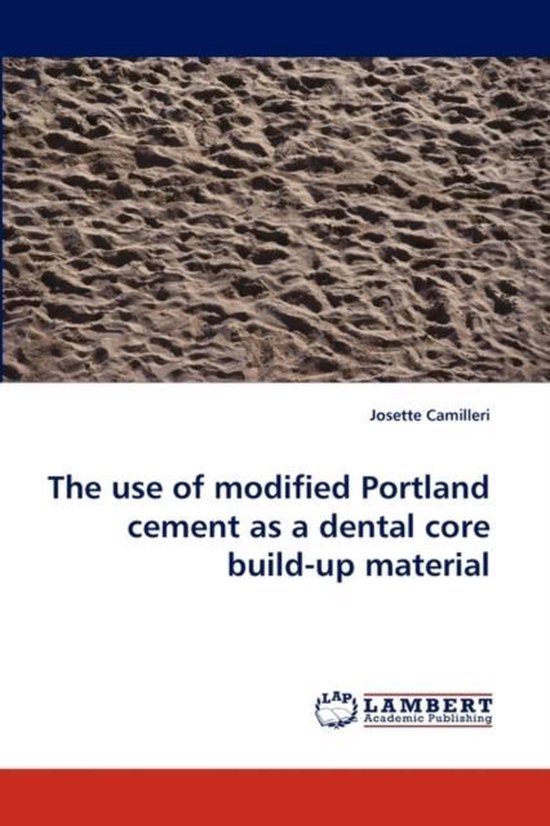 The Use of Modified Portland Cement as a Dental Core Build-Up Material