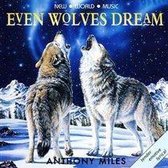 Even Wolves Dream