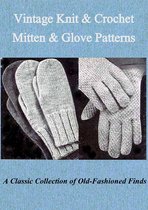 Vintage Knit & Crochet Mitten & Glove Patterns