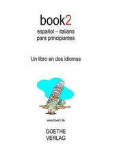 book2 espanol - italiano para principiantes / Book2 Spanish - Italian for Beginners