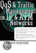 Qos And Traffic Management In Ip And Atm Networks