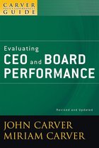 J-B Carver Board Governance Series 28 - A Carver Policy Governance Guide, Evaluating CEO and Board Performance