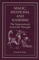Magic, Mysticism, and Hasidism
