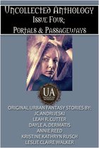 Uncollected Anthology 4 - Portals & Passageways