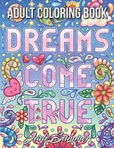 Dreams Come True - Jade Summer Adult Coloring Book