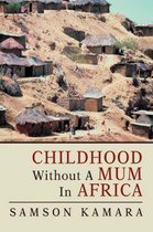 Childhood Without a Mum in Africa