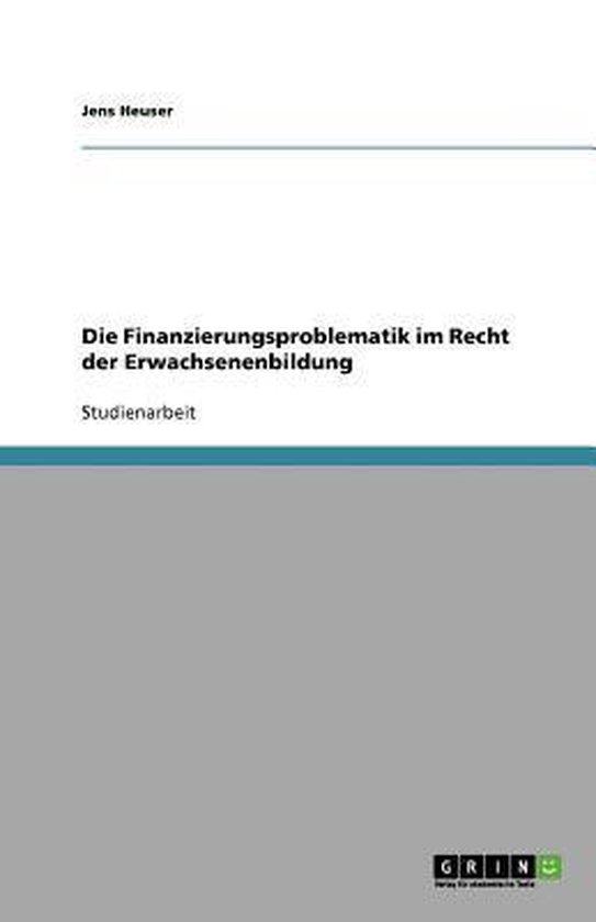 Die Finanzierungsproblematik im Recht der Erwachsenenbildung - cover