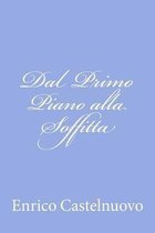 Dal Primo Piano Alla Soffitta