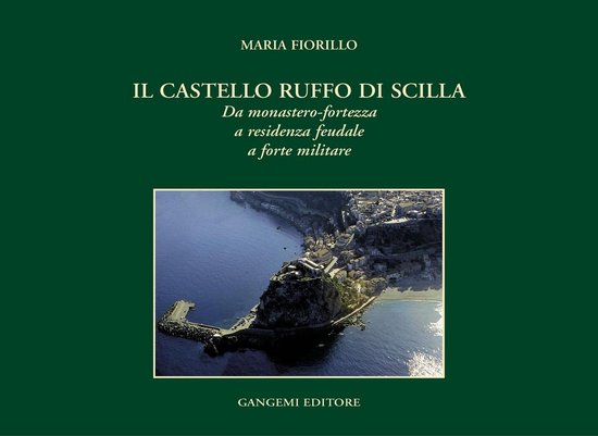 Il castello Ruffo di Scilla - cover
