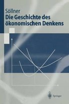 Die Geschichte des Okonomischen Denkens