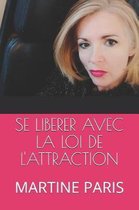 Se Lib rer Avec La Loi de l'Attraction