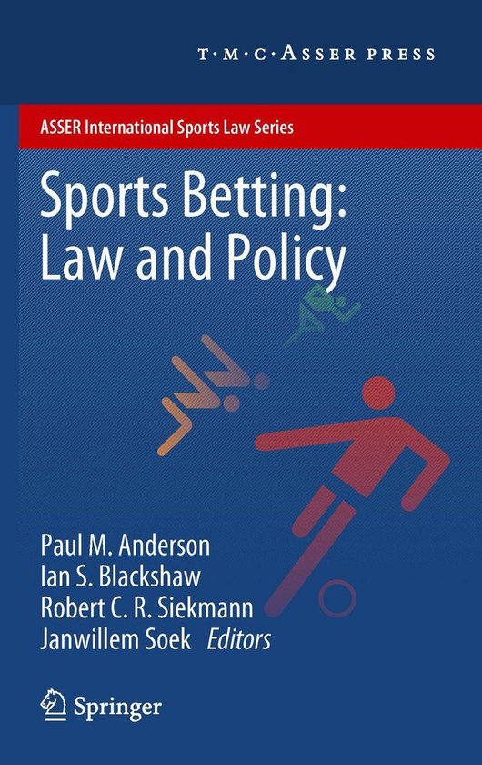 ASSER International Sports Law Series Sports Betting Law and Policy
