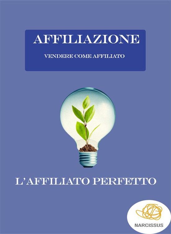 Vendere come Affiliato (ebook), Luca Negri | 9788892560376 | Boeken |  bol.com