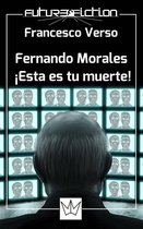 Fernando Morales: ¡esta es tu muerte!