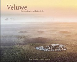 Veluwe, ontmoetingen met het verleden