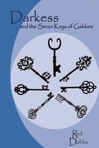 Darkess and the Seven Keys of Galdore