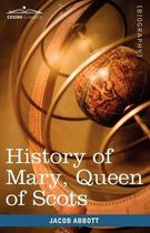 History of Mary, Queen of Scots