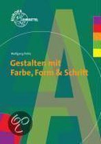 Gestalten mit Farbe, Form & Schrift