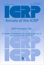 Icrp Publication 108: Environmental Protection: The Concept And Use Of Reference Animals And Plants