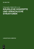 Linguistische Arbeiten- Räumliche Konzepte Und Sprachliche Strukturen