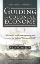 Guiding the Colonial Economy