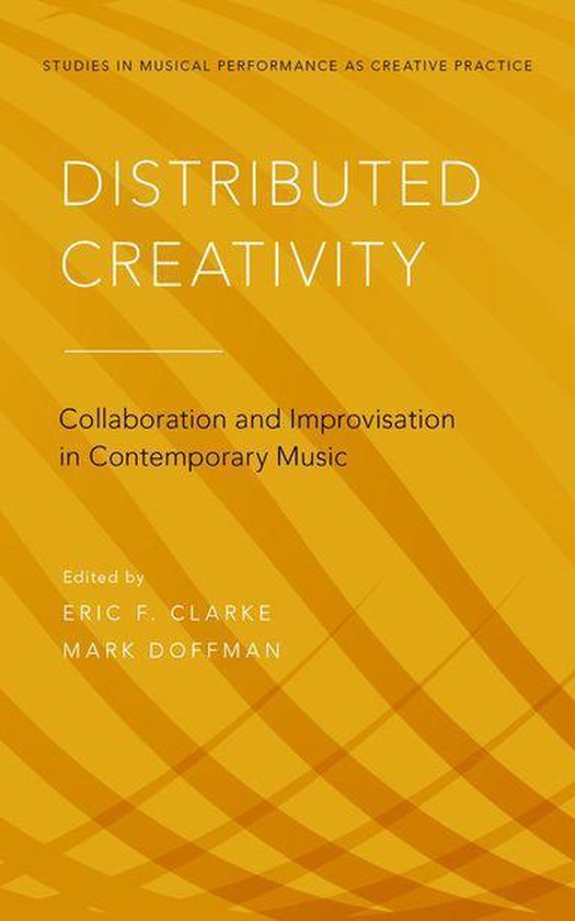 Studies in Musical Perf as Creative Prac - Distributed Creat ... - cover