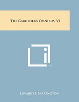 The Gardener's Omnibus, V1