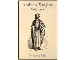 Knights of Arabia 2 - Arabian Knights - Volume 2