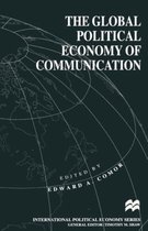 The Global Political Economy of Communication