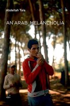 Arab Melancholia