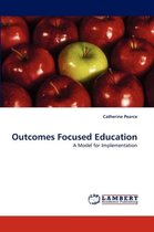 Outcomes Focused Education