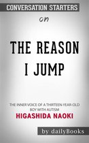 The Reason I Jump: The Inner Voice of a Thirteen-Year-Old Boy with Autism by Naoki Higashida Conversation Starters