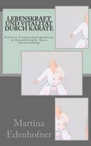 Lebenskraft und Vitalit�t durch Karate