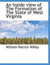 An Inside View of the Formation of the State of West Virginia