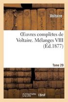 Oeuvres Completes de Voltaire. Melanges,8