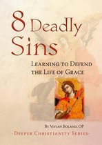 Deeper Christianity- 8 Deadly Sins