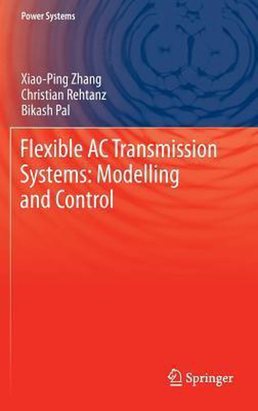 Flexible AC Transmission Systems Modelling and Control 9783642282409