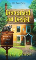 A Tallie Graver Mystery 3 - Deceased and Desist