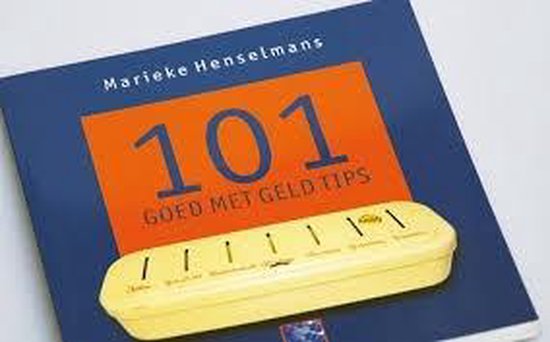 Boek '101 Goed met Geld Tips' van Marieke Henselmans met gele spaarpot.