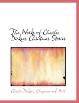 The Works of Charles Dickens Christmas Stories