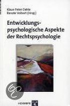 Entwicklungspsychologische Aspekte der Rechtspsychologie
