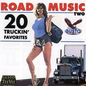 Road Music Two: 20 Truckin' Favorites