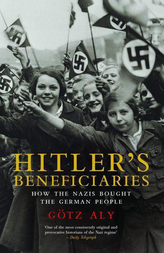 Boekomslag 'Hitler's Beneficiaries' met op de voorgrond lachende meisjes en op de achtergrond een menigte met hakenkruisvlaggen.