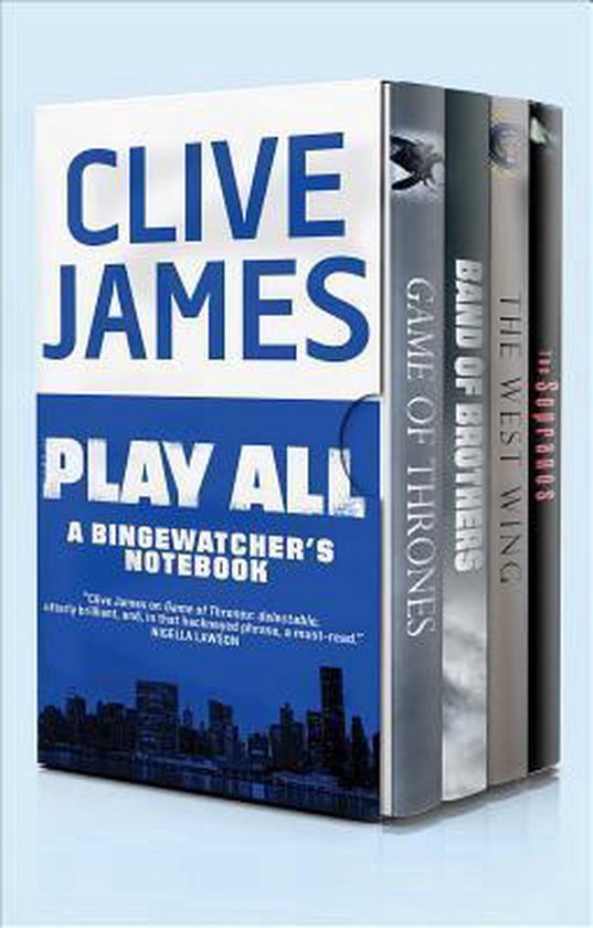 Boek met de titel "CLIVE JAMES PLAY ALL A BINGEWATCHER'S NOTEBOOK" naast de boeken "GAME OF THRONES", "BAND OF BROTHERS", "THE WEST WING" en "The Sopranos".