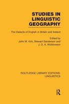 Routledge Library Editions: Linguistics- Studies in Linguistic Geography (RLE Linguistics D: English Linguistics)