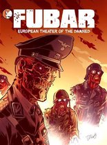 FUBAR: Volume 1- Graphic Novel