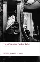 Oxford World's Classics - Late Victorian Gothic Tales