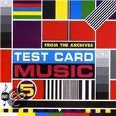 Testcard Music 5: From The Archives