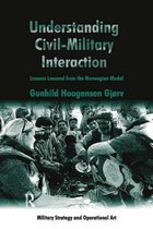 Military Strategy and Operational Art - Understanding Civil-Military Interaction